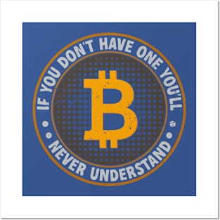 Bitcoin; You Don't Understand Posters and Art
